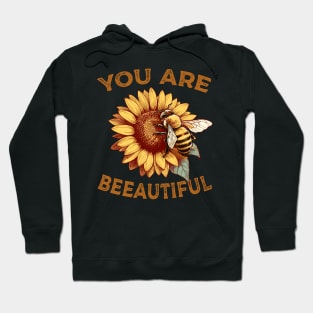 You Are Beeautiful Hoodie